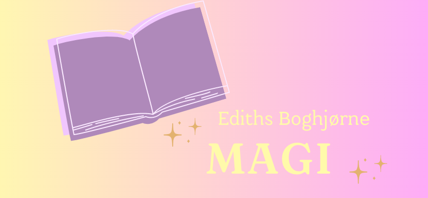 Ediths Boghjørne: Magiske bøger