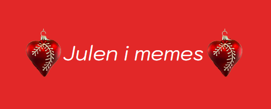Julen i memes!
