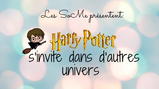 Harry Potter s'invite dans d'autres univers (3)
