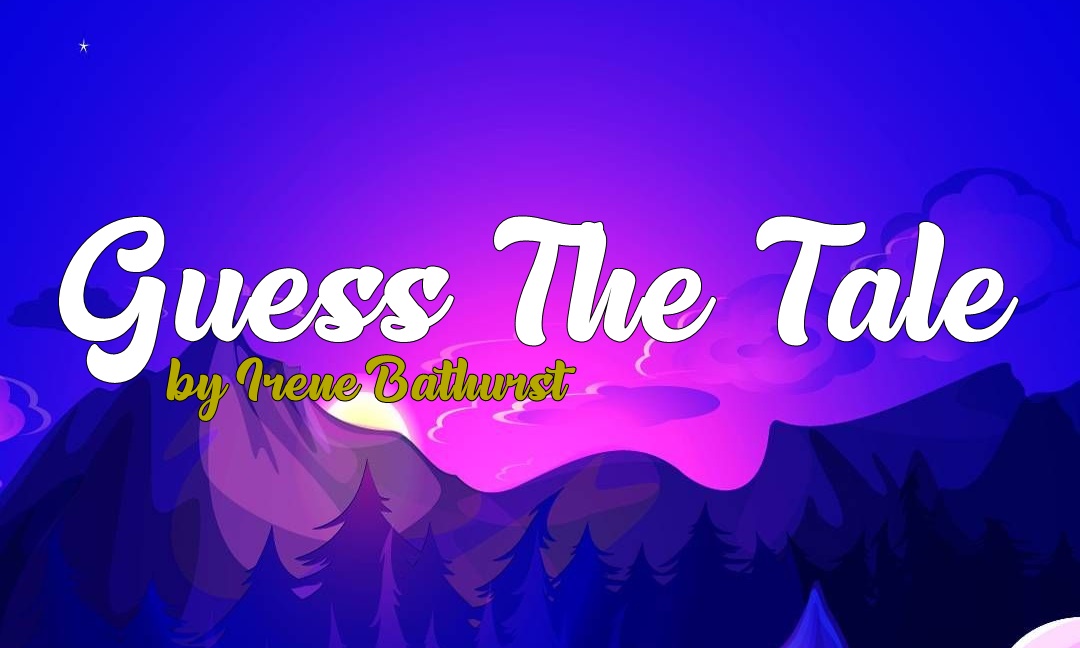 Guess The Tale #11