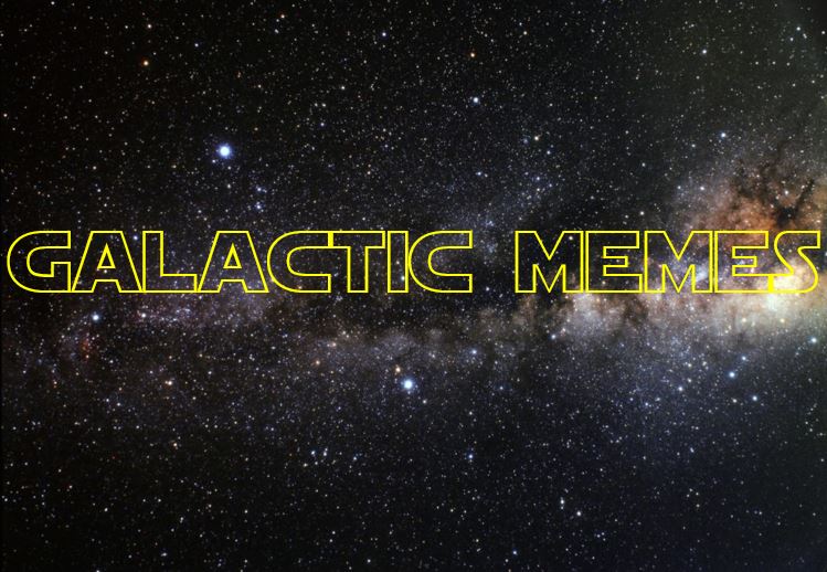 Galactic Memes XXI
