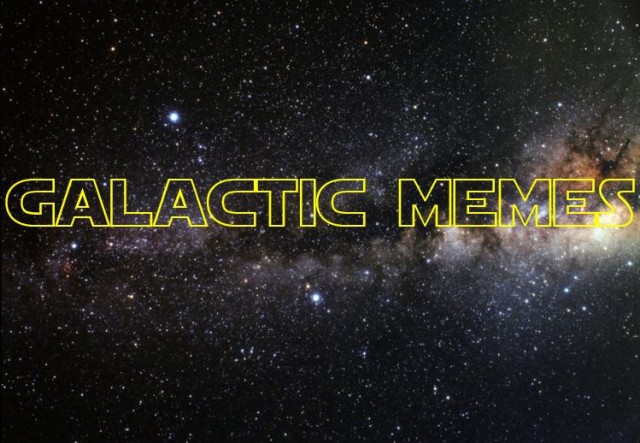 Galactic Memes V
