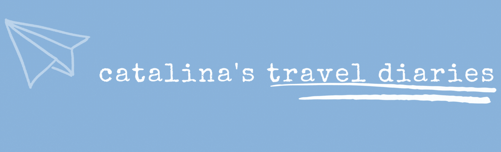 Catalina's Travel Diaries | #3