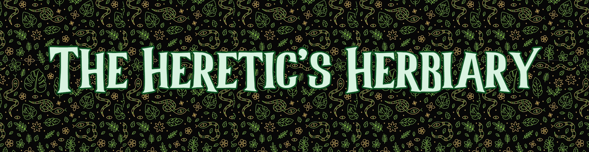 The Heretic's Herbiary vol #08